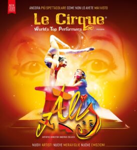 LE CIRQUE WTP - ALIS Gran Gala' - aprile 2023 - Teatro Palapartenope - Napoli - Spettacoli Napoli